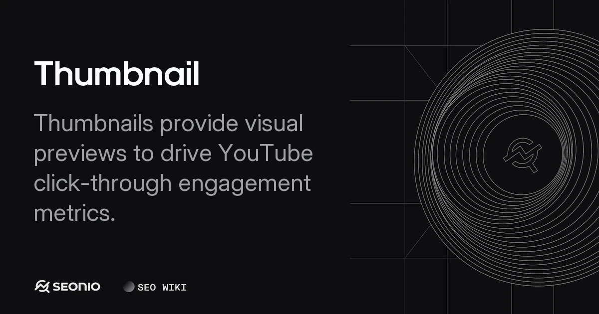 Thumbnail Guide: Definition, Specs & Best Practices