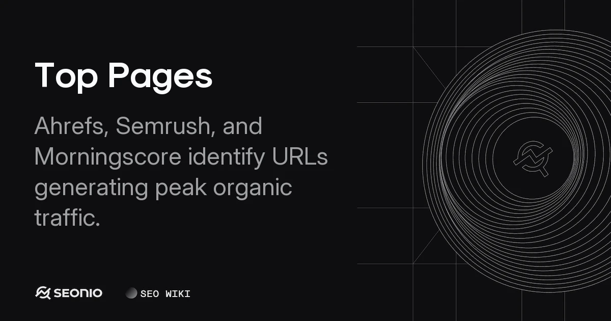 Top Pages: SEO Analytics & Competitor Research Guide