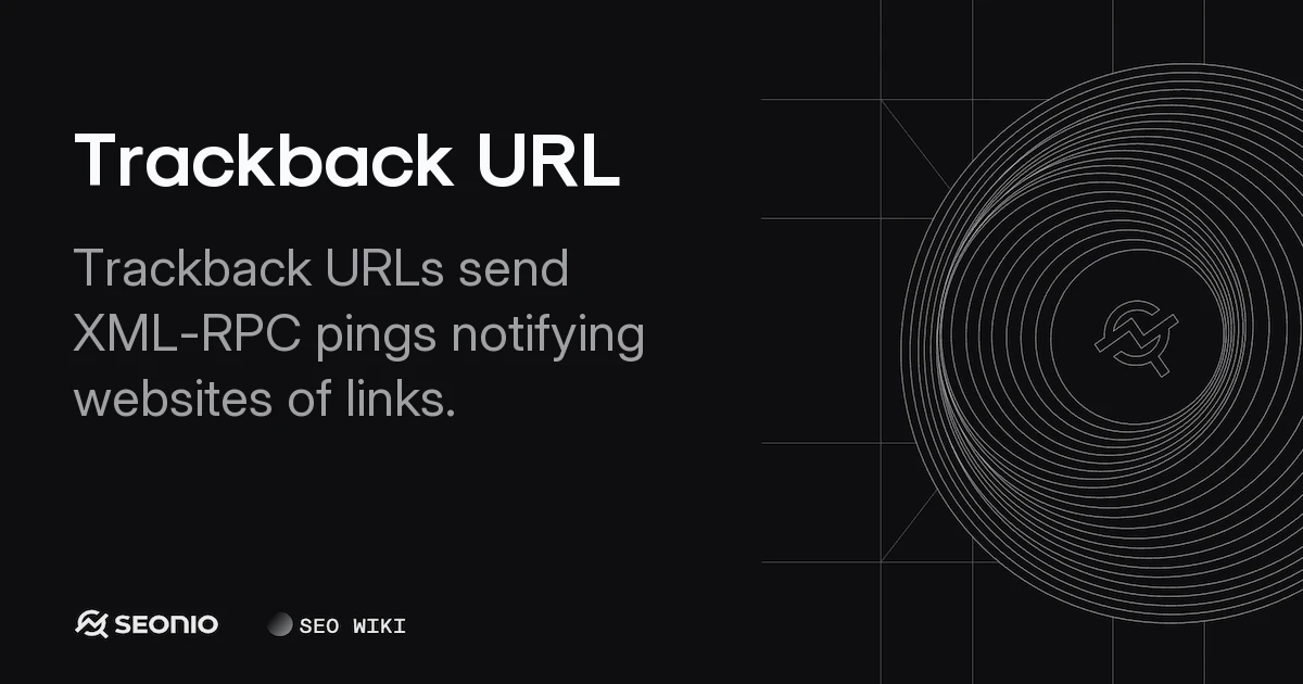 Trackback URL Guide: Purpose, Usage & Best Practices