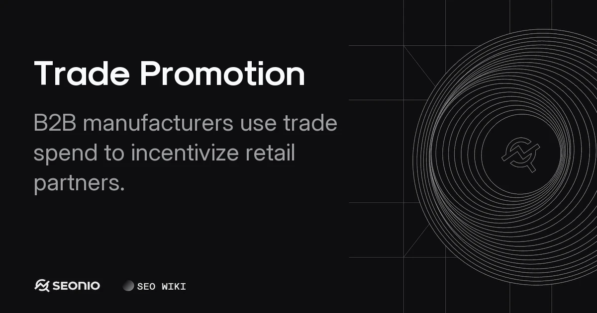 Trade Promotion: Strategy, Types, and Best Practices
