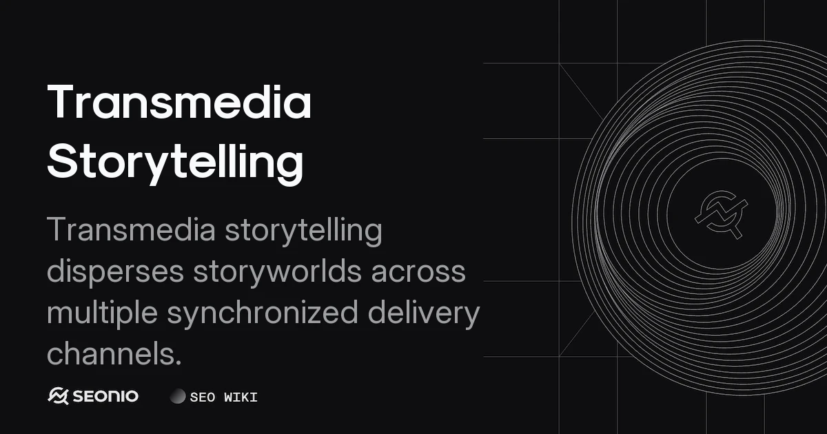 Transmedia Storytelling: Definition & Strategy Guide