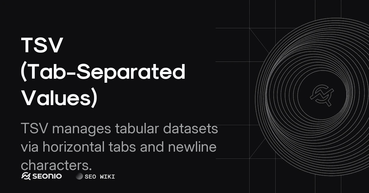 TSV (Tab-Separated Values): Format & Technical Guide