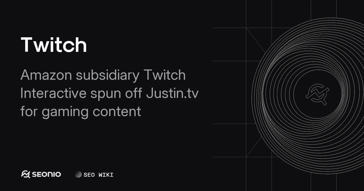 Twitch Explained: Platform Features & Best Practices
