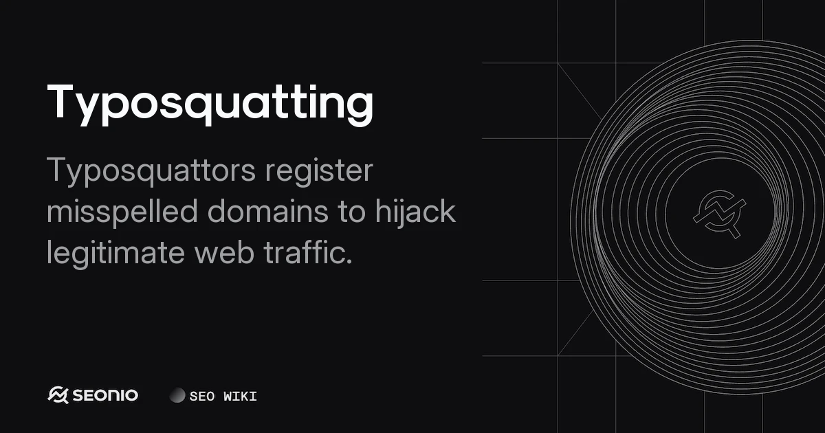 Typosquatting Explained: Domain Risks & Brand Protection