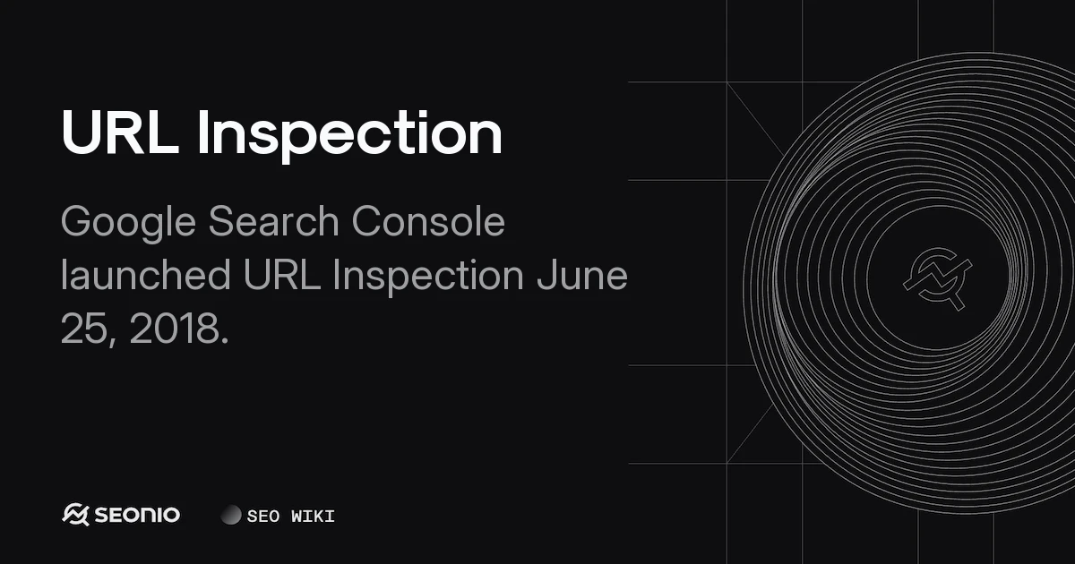 URL Inspection: How to Troubleshoot Google Indexing