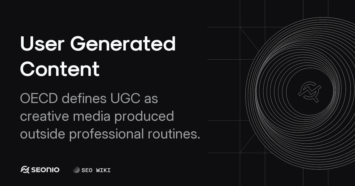 User Generated Content: Definition, Types & Strategy