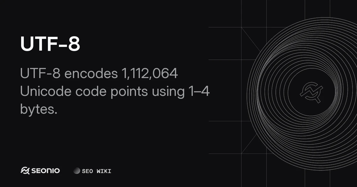 UTF-8 Explained: Character Encoding and Best Practices