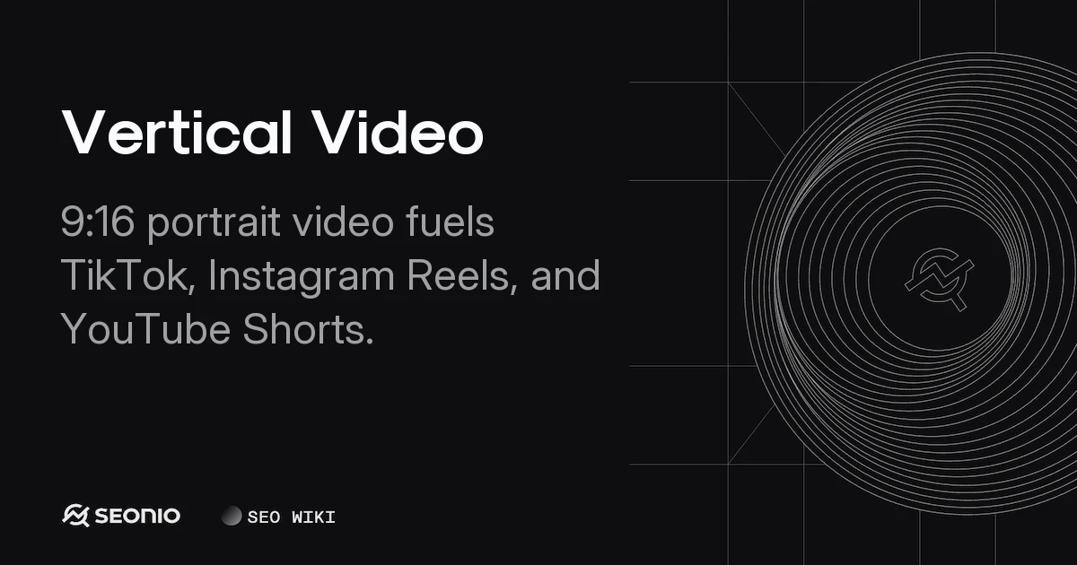 Vertical Video: Definition, Specs, and Best Practices
