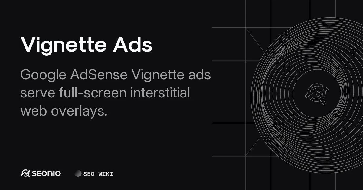 Vignette Ads Guide: Definition, Revenue, and Setup
