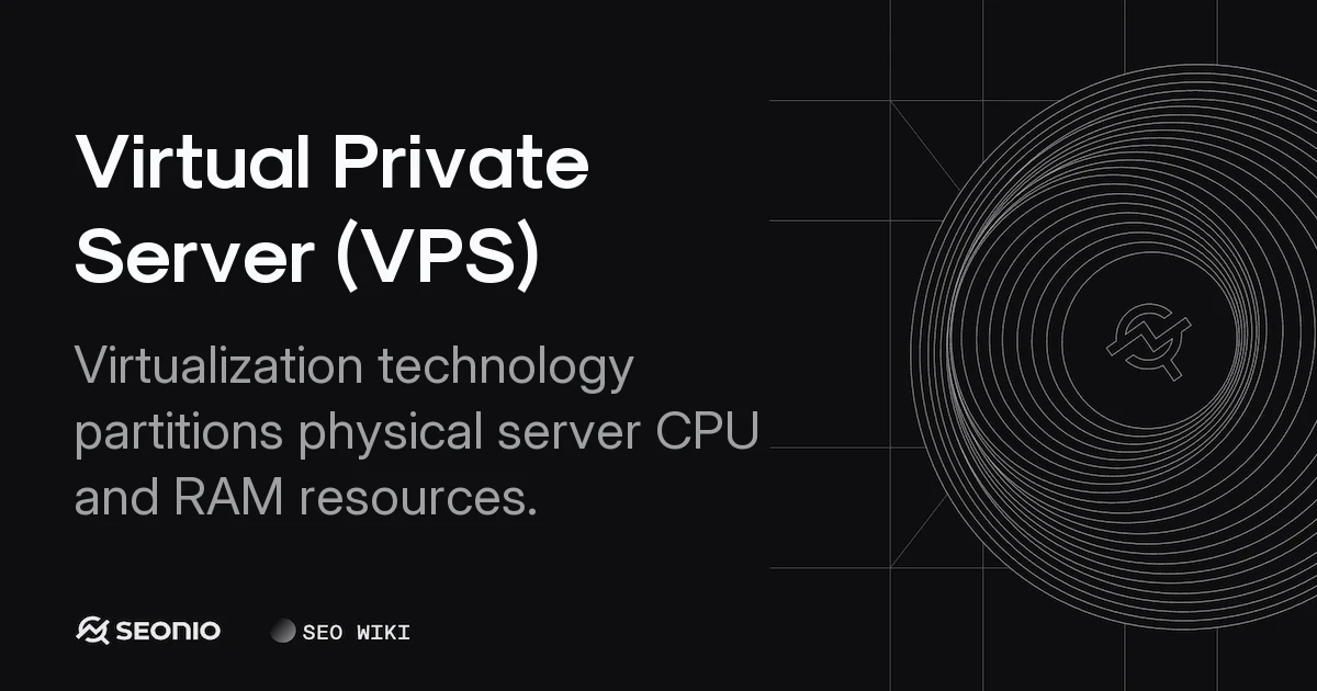 Virtual Private Server (VPS) Guide: Types & Benefits