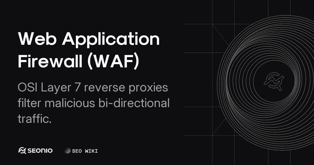 Web Application Firewall (WAF): Layer 7 Security Guide