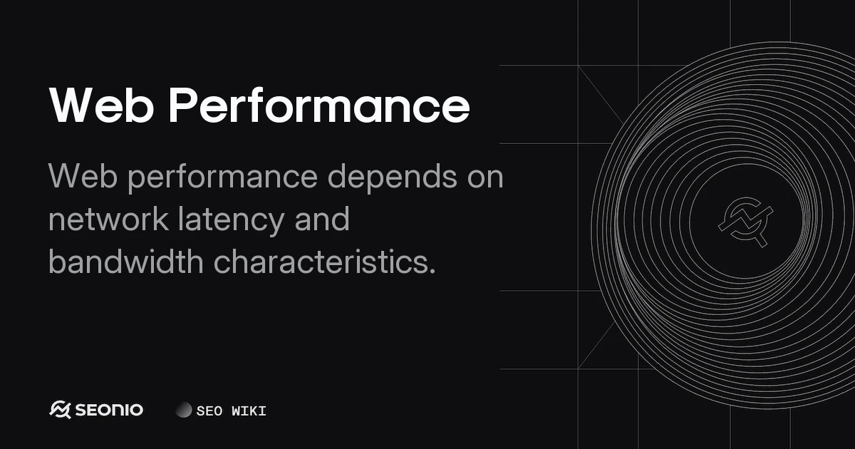 Web Performance Explained: Definition & Best Practices