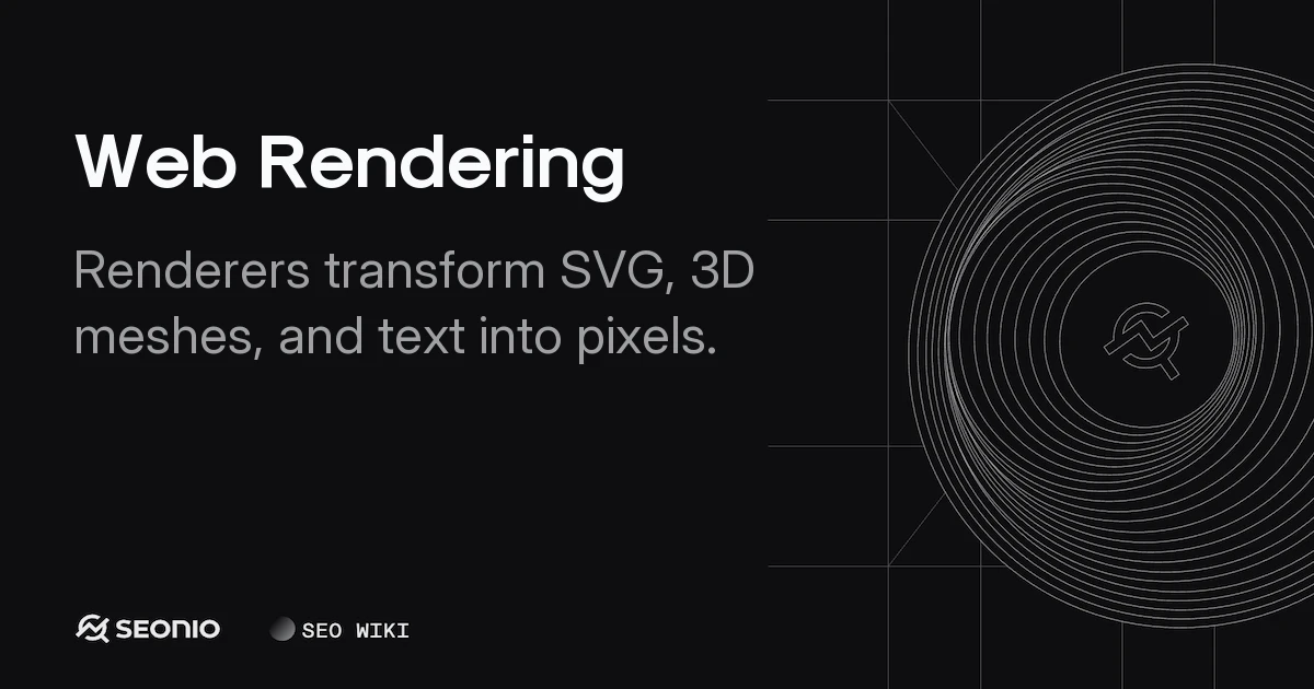 Web Rendering: Technical Process and Best Practices