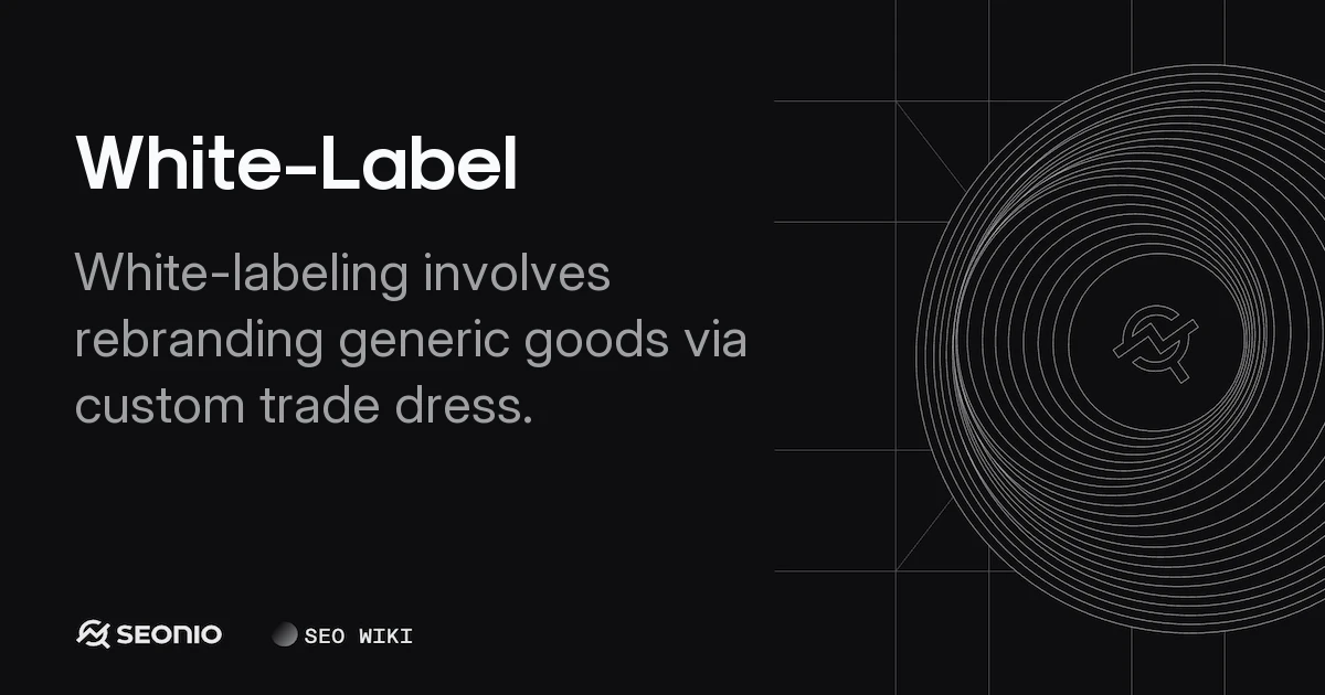 White-Label Guide: Definition, Process, and Examples