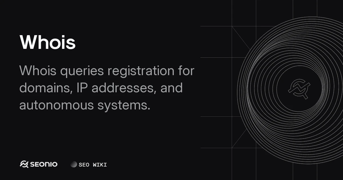 Whois Protocol: Domain Registration & Data Guide