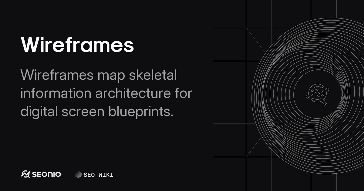 Wireframes: Guide to UI Structure and Best Practices